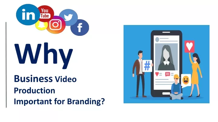 why business video production important for branding