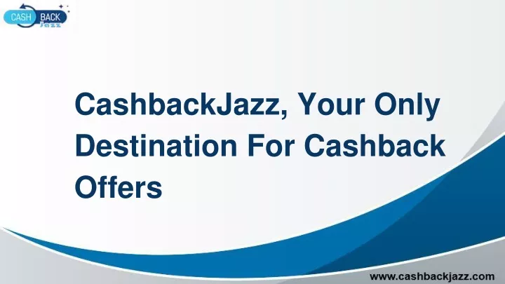 cashbackjazz your only destination for cashback