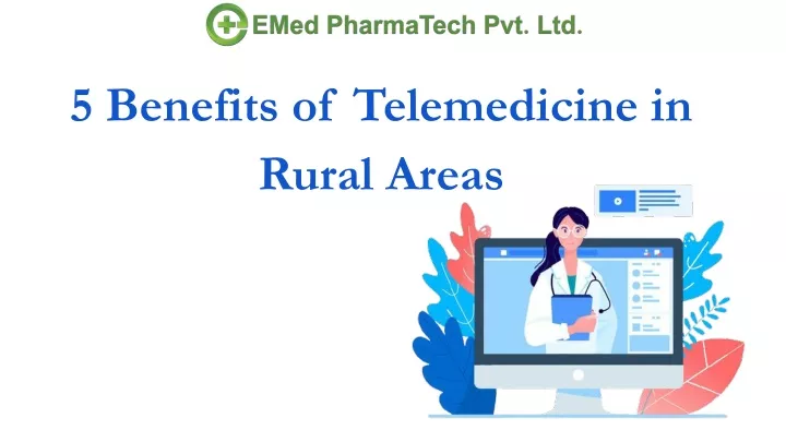 5 benefits of telemedicine in rural areas