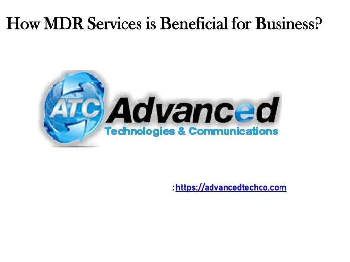 how mdr services is beneficial for business