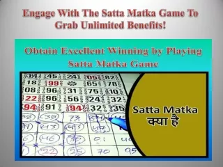 Engage With The Satta Matka Game To Grab Unlimited Benefits!