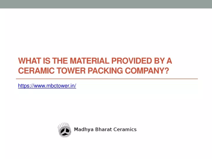what is the material provided by a ceramic tower packing company