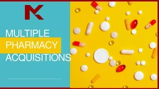Multiple Pharmacy Acquisitions - Mel Kang