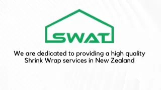 We are dedicated to providing a high quality Shrink Wrap Services in New Zealand