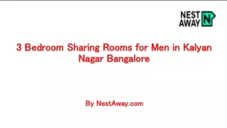 3 BHK Sharing Rooms for Men at ₹9000 in Kalyan Nagar, Bangalore