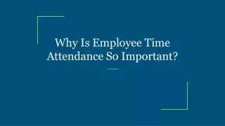 why is employee time attendance so important