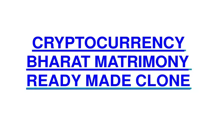 cryptocurrency bharat matrimony ready made clone