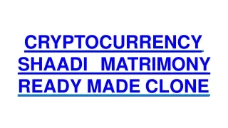 CRYPTOCURRENCY SHAADI MATRIMONY READY MADE CLONE