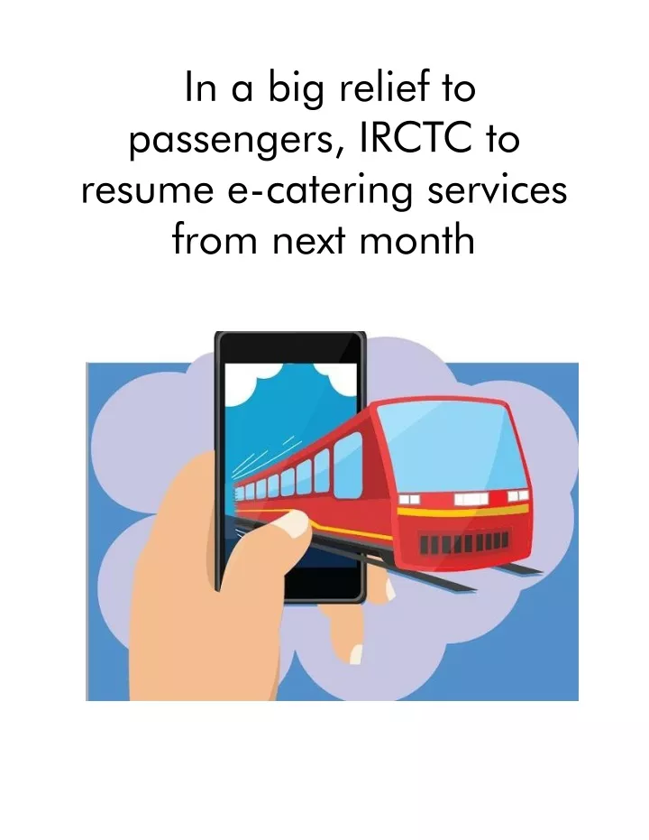 in a big relief to passengers irctc to resume