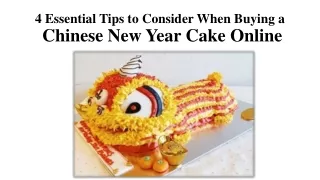 4 Essential Tips to Consider When Buying a Chinese New Year Cake Online