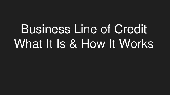business line of credit what it is how it works