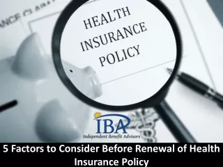 5 Factors to Consider Before Renewal of Health Insurance Policy