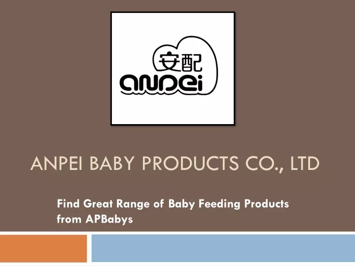 anpei baby products co ltd