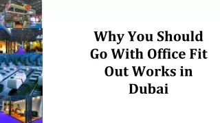 Why You Should Go With Office Fit-Out Works in Dubai?