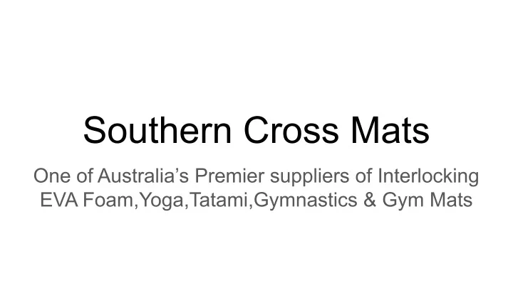 southern cross mats