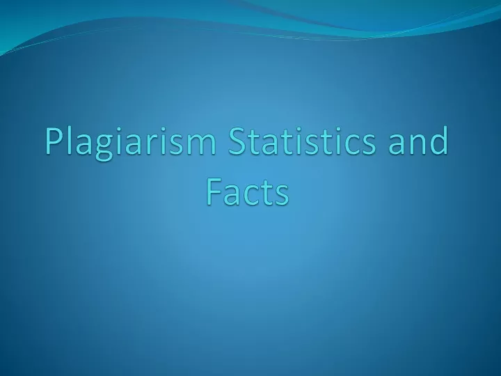 plagiarism statistics and facts