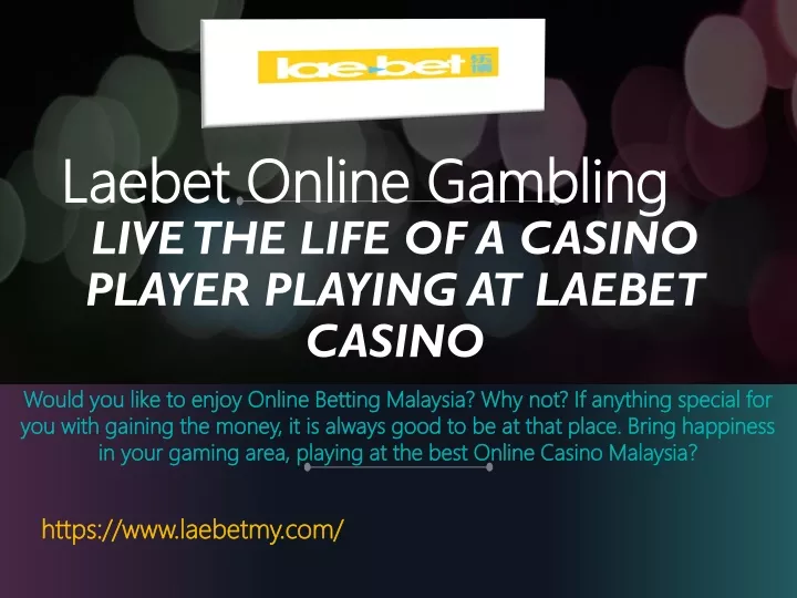 live the life of a casino player playing at laebet casino