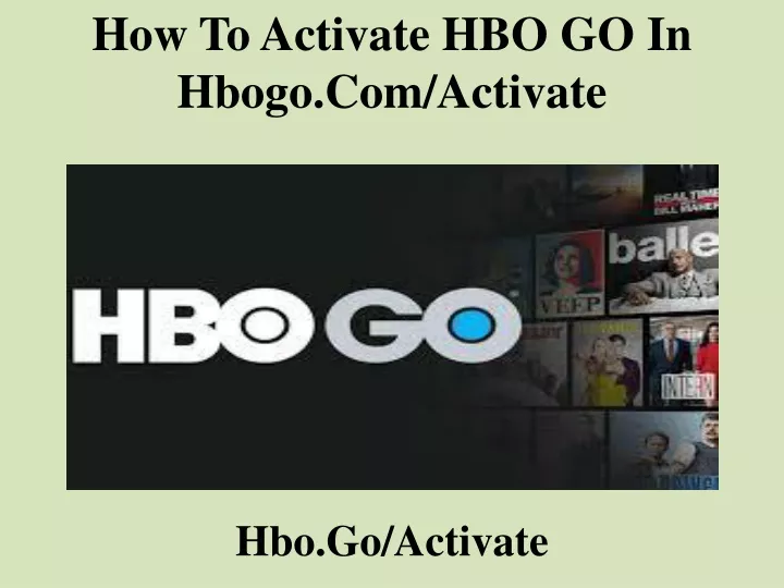 how to activate hbo go in hbogo com activate