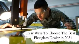 How to choose the Plexiglass Dealer for yourself in 2021?