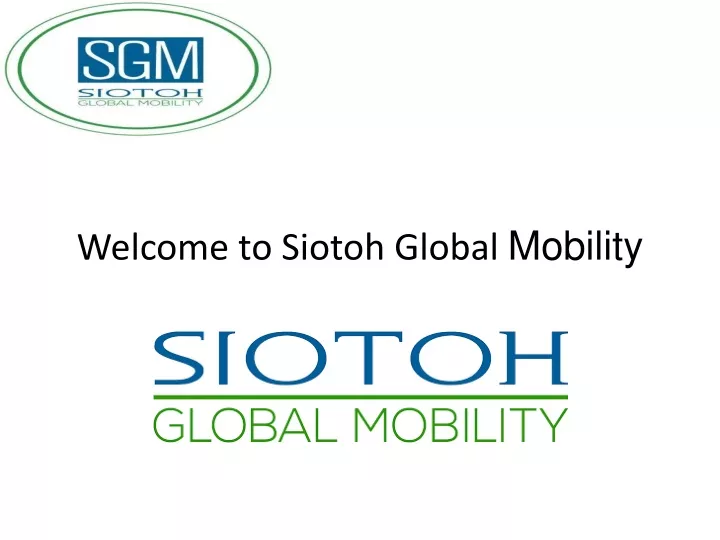 welcome to siotoh global mobility