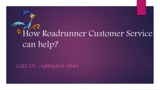 How Roadrunner Customer Service can help?