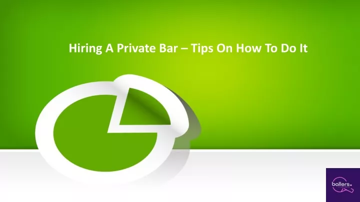 hiring a private bar tips on how to do it