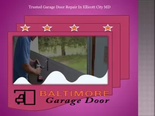 Trusted Garage Door Repair In Ellicott City MD