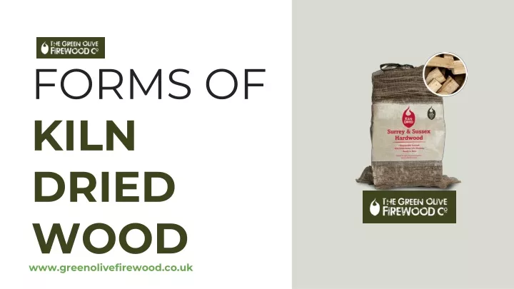 forms of kiln dried wood