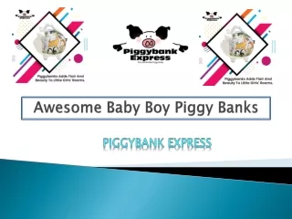 Awesome Baby Boy Piggy Banks
