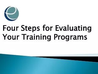 Four Steps for Evaluating Your Training Programs