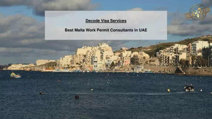 decode visa services best malta work permit