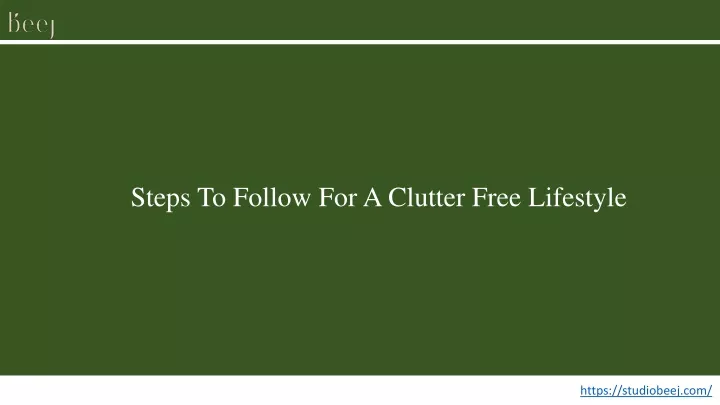 steps to follow for a clutter free lifestyle