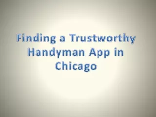 finding a trustworthy handyman app in chicago
