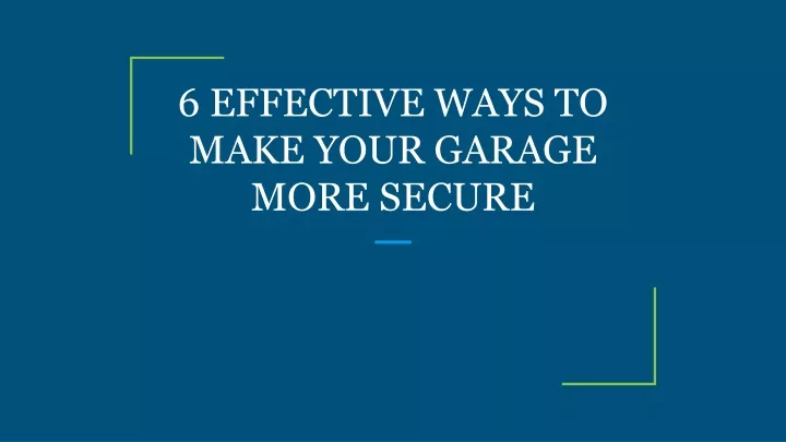 6 effective ways to make your garage more secure