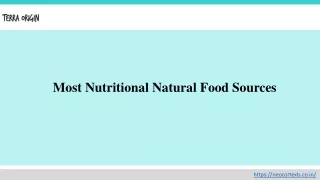 Most Nutritional Natural Food Sources