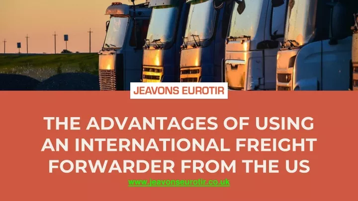 the advantages of using an international freight