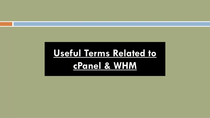 useful terms related to cpanel whm
