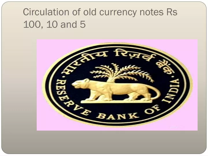 c irculation of old currency notes rs 100 10 and 5