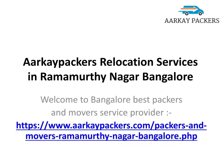 aarkaypackers relocation services in ramamurthy nagar bangalore