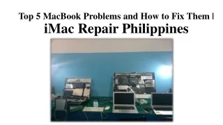 Top 5 Mac Book Problems And How To Fix Them? | iMac Repair Philippines