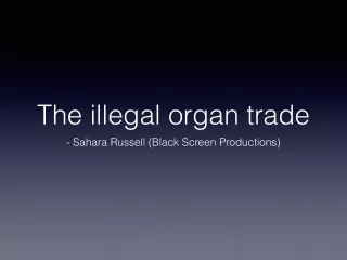 the illegal organ trade