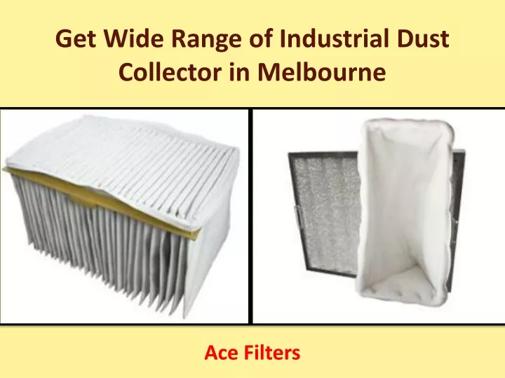 get wide range of industrial dust collector in melbourne