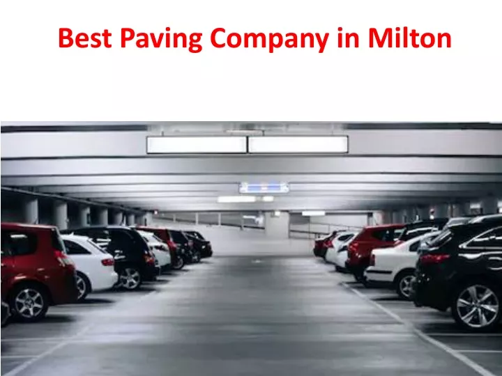 best paving company in milton