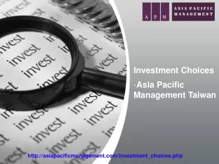 Investment Choices - Asia Pacific Management Taiwan