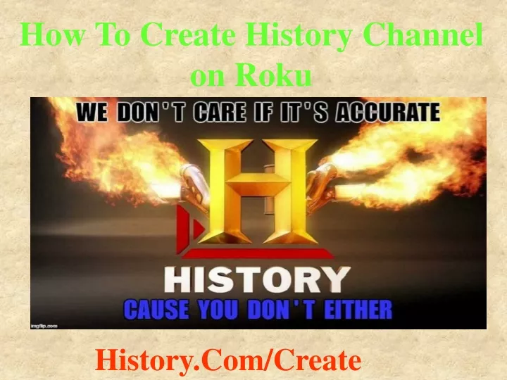 how to create history channel on roku