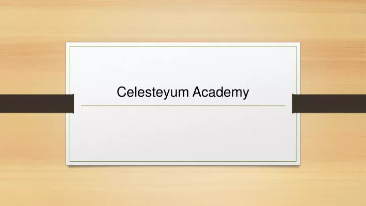 celesteyum academy