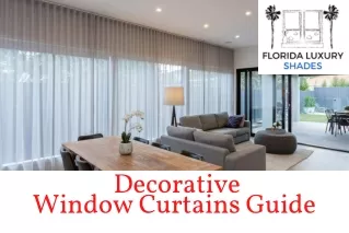 Best Decorative Window Curtain Guide - Boca Raton