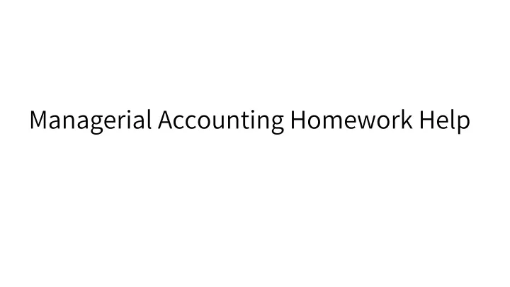 managerial accounting homework help