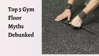Top 5 Gym Floor Myths Debunked