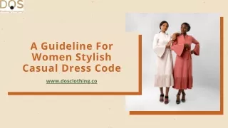 A Guideline For Women Stylish Casual Dress Code